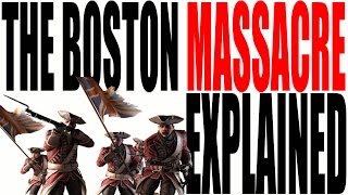 The Boston Massacre Explained US History Review [upl. by Elocel269]