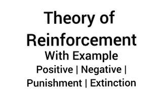 theory of reinforcement with example  reinforcement theory of learning  learning theories [upl. by Felise610]