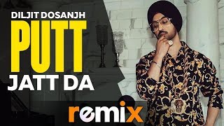 Putt Jatt Da Remix  Diljit Dosanjh  DJ RBN  DJ SANDY  Ikka I Kaater I Latest Songs 2019 [upl. by Ardnuasak]