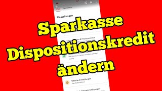 Sparkasse Dispositionskredit ändern online einstellen [upl. by Lesser150]