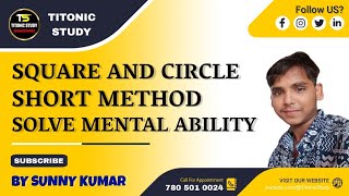 Square And Circle Short Method Solve Mental Abilitystudywithme Titonicstudy [upl. by Haisej]