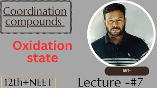 How calculate Oxidation states of CMI in Complex compound ll NEET ll NCERT ll Class 12th ll OS ll [upl. by Wilson]