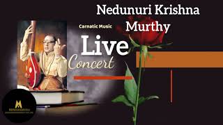 Nedunuri Krishna Murthy  Live Concert [upl. by Stelle]