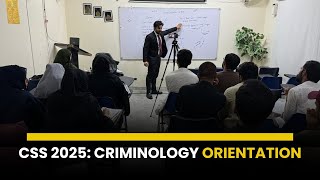 Criminology for CSS 2025 Orientation Class  Expert Insights  WHI Institute [upl. by Baynebridge]