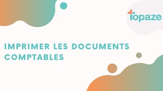 Imprimer les documents comptables [upl. by Yla]