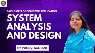 System Analysis amp Design by Poorvi Kalkani  BCA Classes  Lucky Institute of Professional Studies [upl. by Mikihisa]