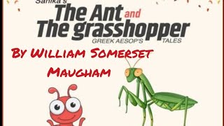 Class7 The Ant and the Grasshopper by William Somerset Maugham ICSECBSE complete explanation [upl. by Sundstrom]