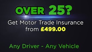 Motor Trade Insurance for over 25s [upl. by Ezalb]