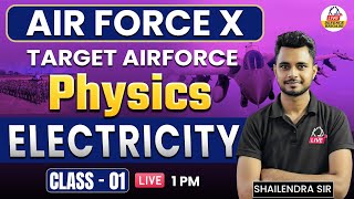 PHYSICSAIRFORCE X GROUPTOPIC ELECTRICITY CLASS01 by SHAILENDER SIR [upl. by Assirralc943]