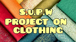 Clothing SUPW Project supw [upl. by Bierman]