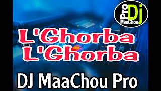 Cheb Fethi Manar LGhorba LGhorba Remix Dj MaaChou Pro [upl. by Alleynad]