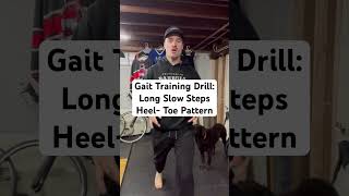 Gait Training Drill Long Slow Steps in the heel toe gait pattern [upl. by Llydnek856]