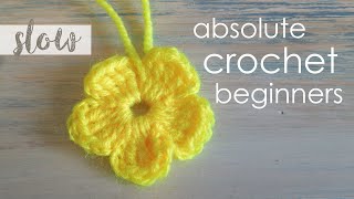 How To Crochet a Simple Flower  Absolute Beginners [upl. by Oinegue258]