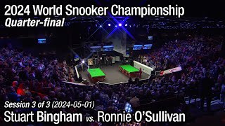 2024 World Snooker Championship Quarterfinal Stuart Bingham vs Ronnie OSullivan Full Match 33 [upl. by Guthrey]