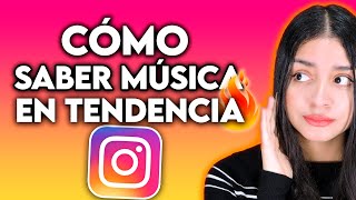 Cómo Saber que Música está en TENDENCIA en INSTAGRAM 2024 [upl. by Gallagher718]