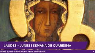 LAUDES  LUNES I SEMANA DE CUARESMA [upl. by Ardnikal]