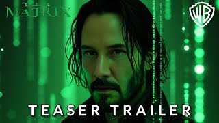 MATRIX 5 Resurgence  Teaser Trailer  Keanu Reeves  2025 [upl. by Mishaan73]