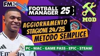 GIOCARE A FM25 CON AGGIORNAMENTO ROSE ALLA STAGIONE 2425 CON FOOTBALL MANAGER 2024 [upl. by Dorette639]