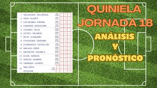 QUINIELA JORNADA 18  ANÁLISIS Y PRONÓSTICO [upl. by Maffei]