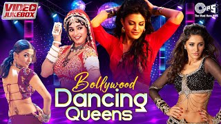 Bollywood Dancing Queens  Video Jukebox  Hindi Songs  Item Songs Bollywood  Party Hits [upl. by Frants]