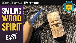 How To Whittle Smiling Wood Spirit  Easy [upl. by Nirrac]