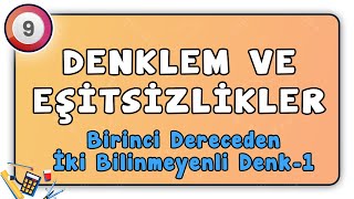 İki Bilinmeyenli Denklem Sistemleri 1  Denklem ve Eşitsizlikler 22  9Sınıf Matematik [upl. by Olfe636]