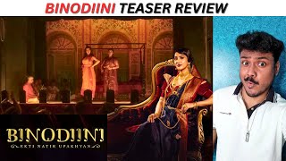 BINODIINI Teaser REVIEW  Rukmini Maitra [upl. by Altis631]