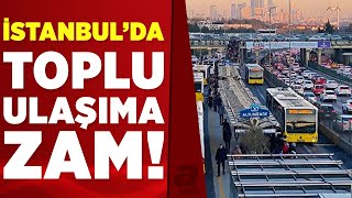 İstanbulda toplu taşıma ücretlerine zam geldi İşte yeni metrobüs otobüs ve taksi ücretleri [upl. by Vashti]