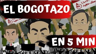 Historia de Colombia • EL BOGOTAZO EN 5 MINUTOS  Historia Patria [upl. by Nicholson]