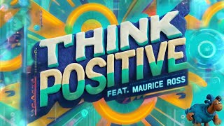 Think Positive 🔥 New Beatz Empire feat Maurice Ross  Italo Electro Reggaeton DiscoPensa Positivo [upl. by Ydasahc]