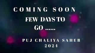 PUJ CHALIYA SAHEB 2024 TRAILER COMING SOON FEW DAYS TO GO [upl. by Anavrin]