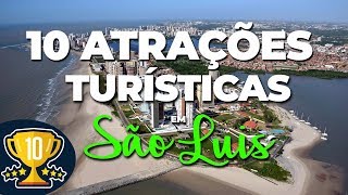 10 atrações turísticas em São Luis do Maranhão [upl. by Ecyle]