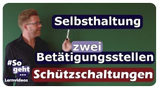 Selbsthaltung mit zwei Betätigungsstellen  Schützschaltung  einfach und anschaulich erklärt [upl. by Calandra]