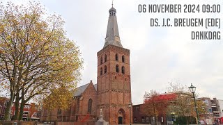 06112024  Ochtenddienst 0900  Oude Kerk  ds JC Breugem Ede  Dankdag [upl. by Kenwood]