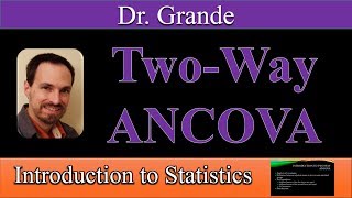 Introduction to TwoWay Analysis of Covariance TwoWay ANCOVA [upl. by Yalonda]