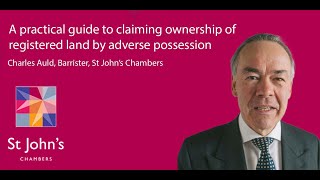 A practical guide to claiming ownership of registered land by adverse possession [upl. by Selinski]