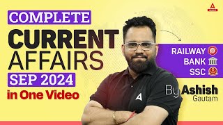 September Current Affairs 2024  For Bank Railway SSC amp Other Exams  By Ashish Gautam [upl. by Attlee]