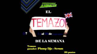 Temazo de la semana 5 Plump Djs  Scram [upl. by Roche]