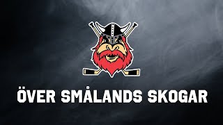 Över Smålands skogar  Nybro Vikings officiella hymn arenaversionen [upl. by Frentz]