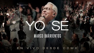 Marco Barrientos  Yo Sé Video Oficial [upl. by Kapoor263]