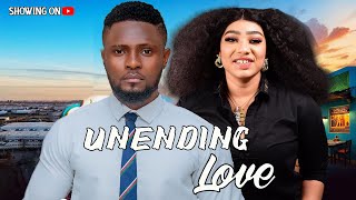 Unending Love  NEW NIGERIA MOVIE 2024 [upl. by Francisco]