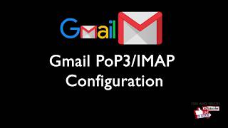 Gmail PoP3 IMAP Settings [upl. by Roux972]