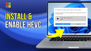 How to Install and Enable HEVC on Windows 11 2024 [upl. by Bradly]