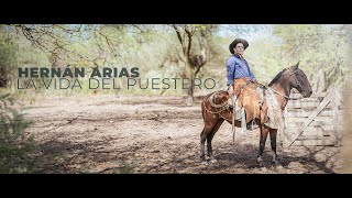 Hernán Arias  La vida del Puestero Videoclip Oficial [upl. by Latsirk]