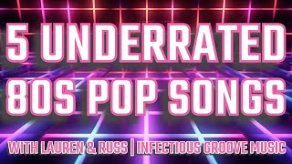 5 Underrated 80s Pop Songs  Infectious Groove Music [upl. by Illah533]