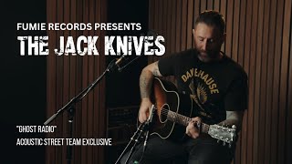 The Jack Knives  Ghost Radio Live Acoustic [upl. by Uttasta187]