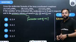 Given the molecular formula of the hexa coordinated complexes A \\mathrmCoCl3 \cdo [upl. by Dlaniger788]