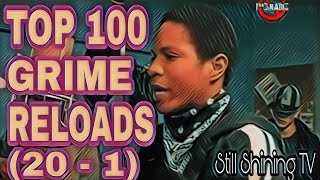 Top 100 Grime Reloads 20  1 [upl. by Schroeder]