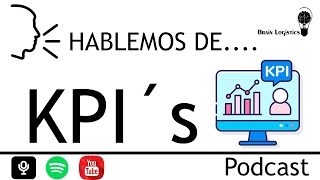 Hablemos de KPI´s Podcast [upl. by Yci]