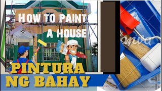 Paano Magpintura ng Bahay Painting Works Tagalog [upl. by Rosaleen311]